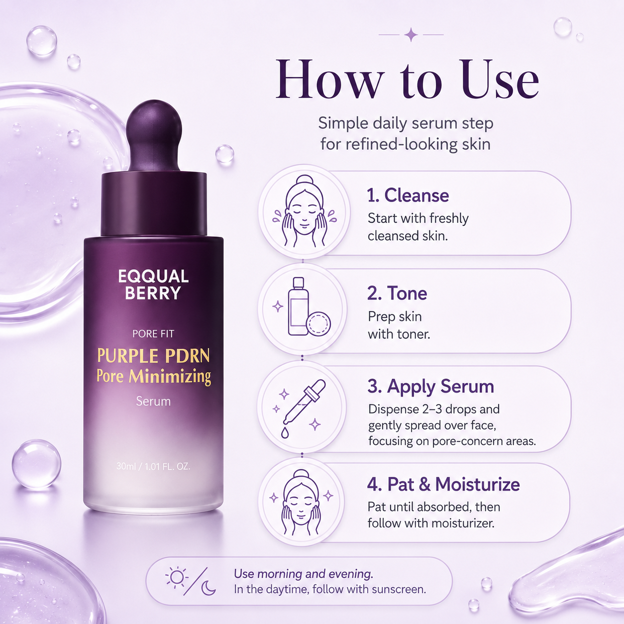 How to use EQQUALBERRY Purple PDRN Pore Minimizing Serum in a morning or evening skincare routine.