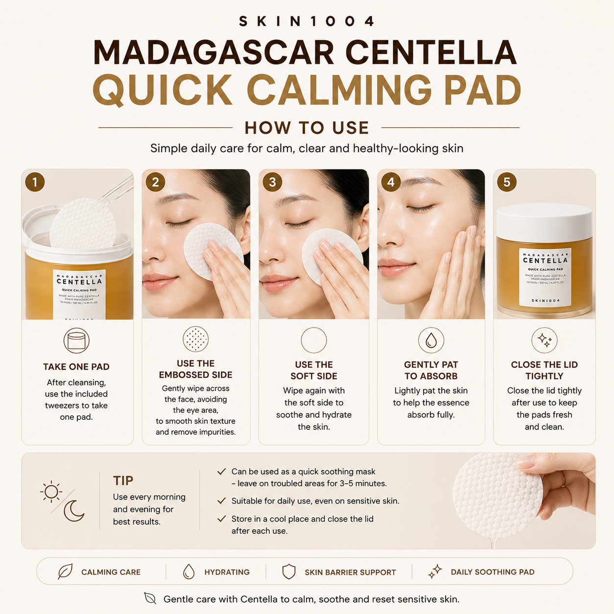 SKIN1004 Madagascar Centella Quick Calming Pad how to use infographic showing 5 steps: take one pad with tweezers, use the embossed side, use the soft side, gently pat to absorb, and close the lid tightly.